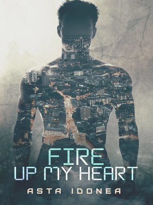 cover image of Fire Up My Heart